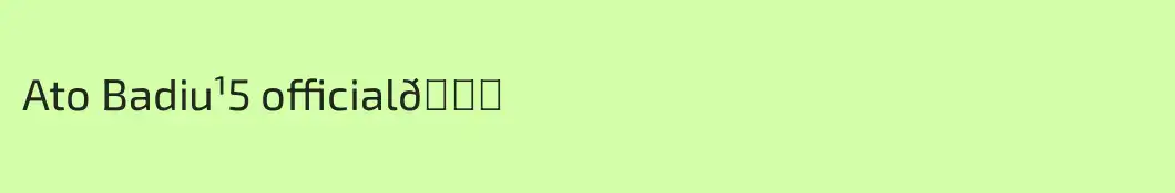 Ato Badiu¹5 official😎